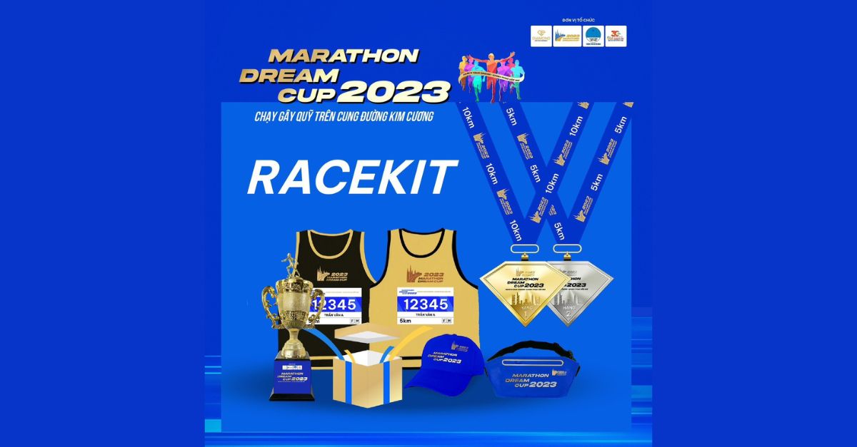 Bộ Race Kit Marathon Dream Cup 2023 có những gì? Runners sẽ nhận Race Kit ở đâu?