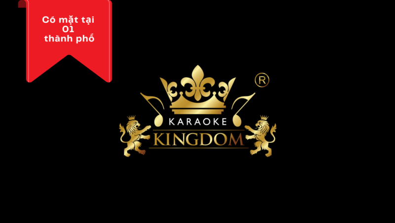 Kingdom Karaoke – Chiết khấu 15%